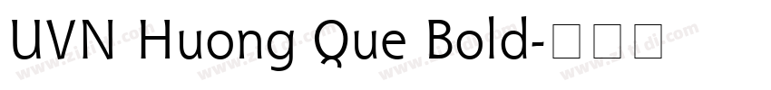 UVN Huong Que Bold字体转换